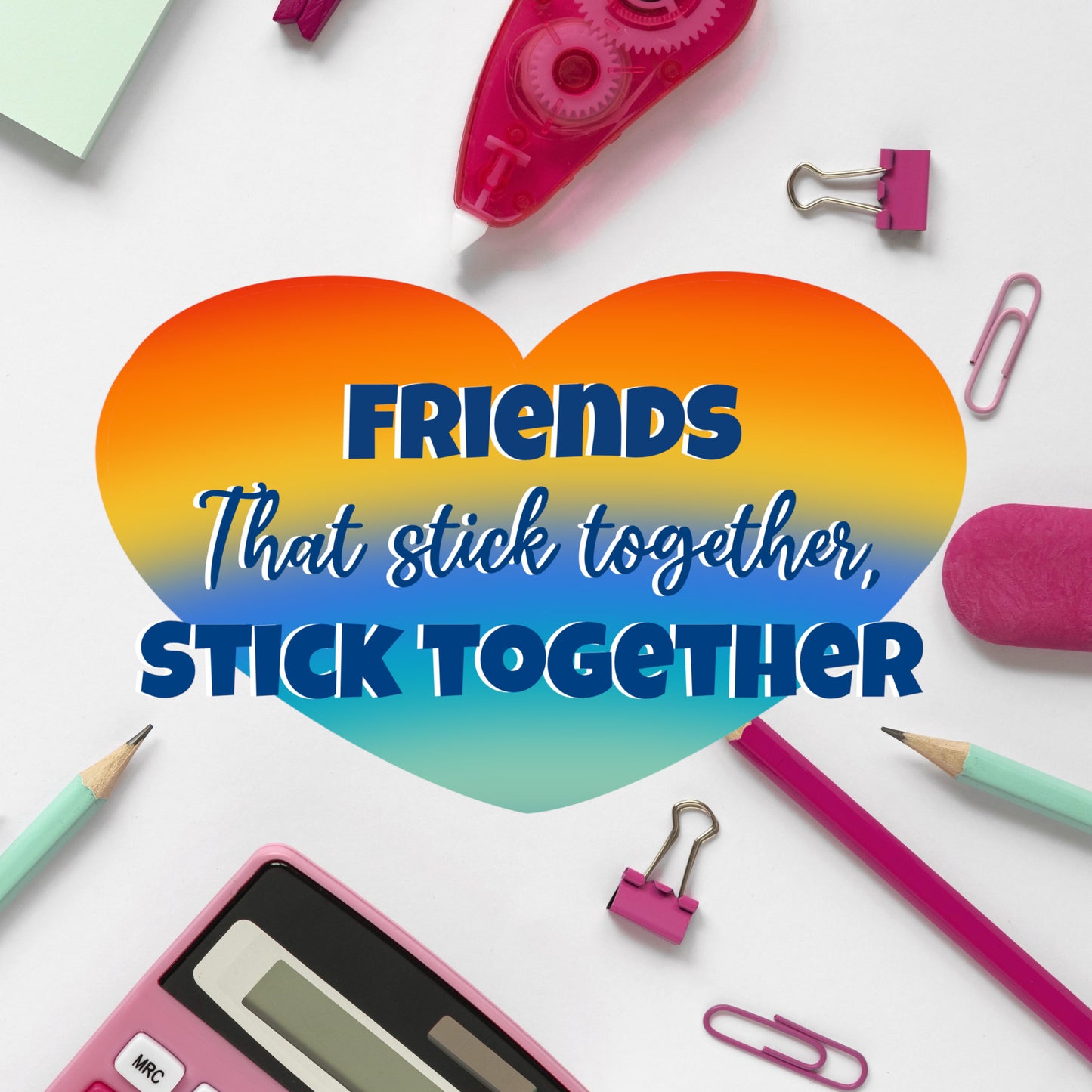 Friends that stick together-Die cut sticker
