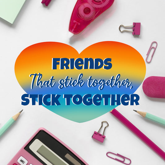 Friends that stick together-Die cut sticker